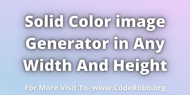 Solid color image Generator in Any Width And Height