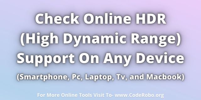 Check HDR Support on Any Device